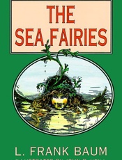 The Sea Fairies - Lyman Frank Baum