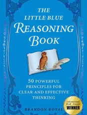 The Little Blue Reasoning Book_ - Brandon Royal