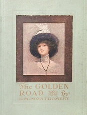 The Golden Road - Lucy Maud Montgomery