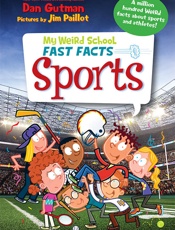 My Weird School Fast Facts_ Sports - Dan Gutman