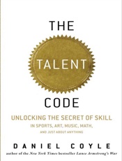 The Talent Code - Daniel Coyle