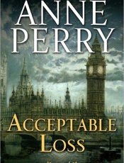 Acceptable Loss_ A William Monk - Anne Perry