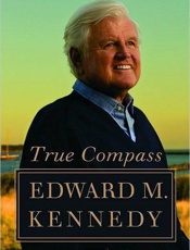 True Compass_ A Memoir - Edward M. Kennedy