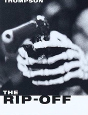The rip-off - Jim Thompson
