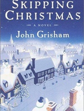 Skipping Christmas - John Grisham