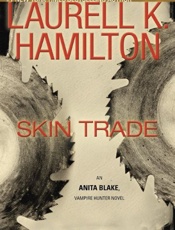 Skin Trade - Laurell K. Hamilton