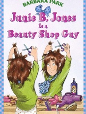 Junie B. Jones is a beauty shop - Barbara Park; Denise Brunkus