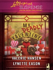 My Deadly Valentine - Valerie Hansen; Lynette Eason