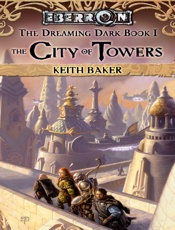 City of Towers_ The Dreaming Da - Keith Baker