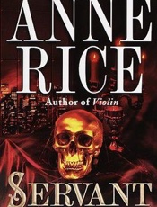 Servant of the Bones - Anne Rice