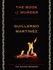 The Book of Murder - Guillermo Martinez; Sonia Soto