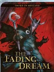 The Fading Dream_ Thorn of Brel - Keith Baker