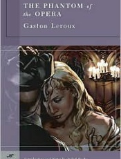 The Phantom of the Opera - Gaston Leroux