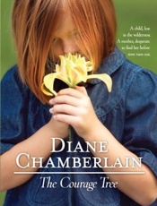 The Courage Tree - Diane Chamberlain