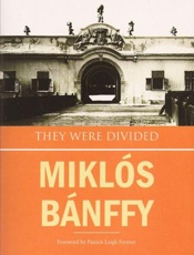 They Were Divided - Miklos Banffy