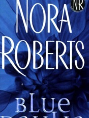 Blue Dahlia - Nora Roberts