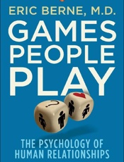 Games People Play_ The Psycholo - Eric Berne