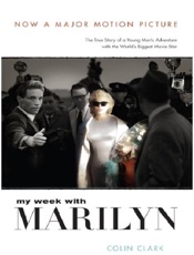 My Week with Marilyn - Colin Clark