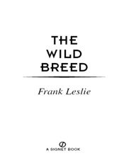 The Wild Breed - Frank Leslie