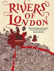 Rivers of London - Ben Aaronovitch