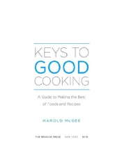Keys to Good Cooking - Harold McGee