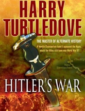 Hitler's War - Harry Turtledove