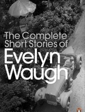 The Complete Short Stories of E - Evelyn Waugh