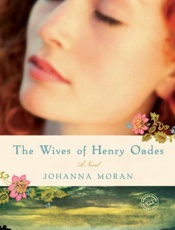 The Wives of Henry Oades - Johanna Moran