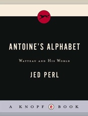 Antoine's Alphabet - Jed Perl