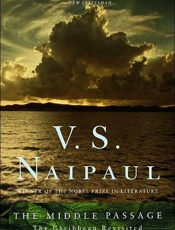 The Middle Passage - V. S. Naipaul