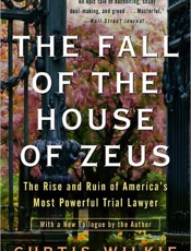 The Fall of the House of Zeus - Curtis Wilkie