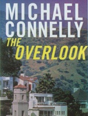 The Overlook - Michael Connelly
