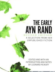 The Early Ayn Rand_ A Selection - Ayn Rand; Leonard Peikoff