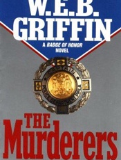 The Murderers - W. E. B. Griffin