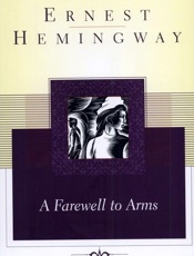 A Farewell to Arms - Ernest Hemingway