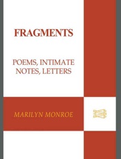 Fragments_ Poems, Intimate Note - Monroe, Marilyn; Comment, Berna