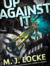 Up Against It - M. J. Locke