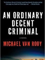 An Ordinary Decent Criminal - Michael Van Rooy