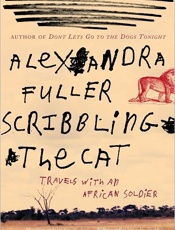 Scribbling the Cat - Alexandra Fuller