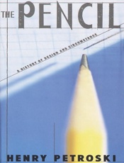 The Pencil_ A History of Design - Henry Petroski