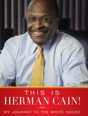 This is Herman Cain! - Herman Cain