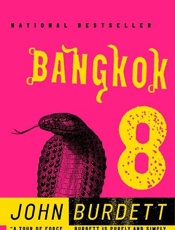 Bangkok 8 - John Burdett