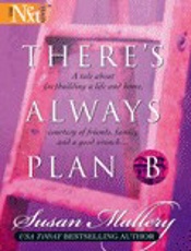 There's Always Plan B - Susan Mallery