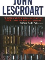 Nothing but the Truth - John T. Lescroart