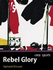 Rebel Glory - Sigmund Brouwer