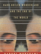 Hard-boiled wonderland and the - Haruki Murakami