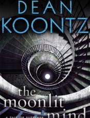 The Moonlit Mind (Novella)_ A T - Dean Koontz
