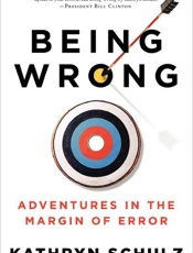 Being Wrong - Kathryn Schulz