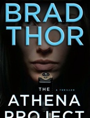 The Athena Project_ A Thriller - Brad Thor