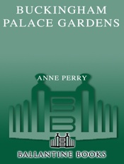 Buckingham Palace Gardens - Anne Perry